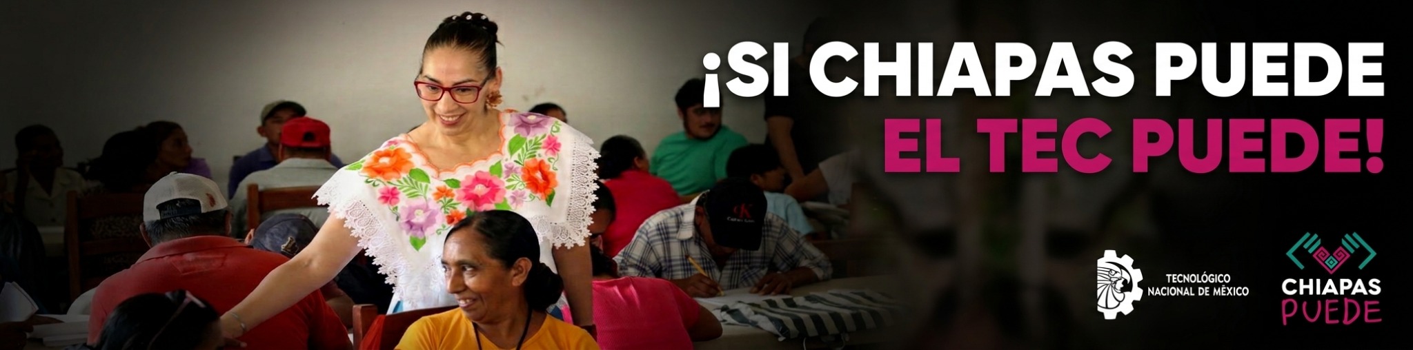 ¡Sí Chiapas Puede, el Tec Puede! Programa de alfabetización